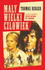 Mały Wielki Człowiek. Autor: Thomas Berger. Dadada.pl Okładka książki Mały Wielki Człowiek