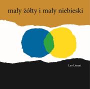 Mały żółty i mały niebieski TW. Autor: Lionni Leo. Dadada.pl Okładka książki Mały żółty i mały niebieski TW