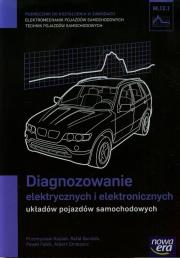 Mechanik Samochodowy PG Diagnozowanie elektryczn.. Autor: Kubiak Przemysław, Rafał Burdzik, Paweł Fabiś. Dadada.pl Okładka książki Mechanik Samochodowy PG Diagnozowanie elektryczn.