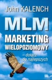 Okładka książki MLM MARKETING WIELOPOZIOMOWY