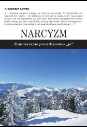 Narcyzm  . Autor: Alexander Lowen. Dadada.pl Okładka książki Narcyzm