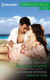 Noc w Acapulco / Największe wyzwanie. Autor: Conder Michelle, Cox Maggie. Dadada.pl Okładka książki Noc w Acapulco / Największe wyzwanie