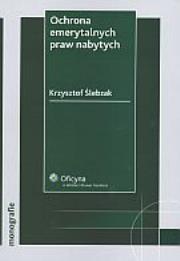 Okładka książki Ochrona emerytalnych praw nabytych