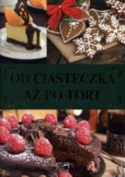 Okładka książki OD CIASTECZKA AZ PO TORT OT-ARTI