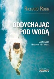Oddychając pod wodą. Autor: Richard Rohr. Dadada.pl Okładka książki Oddychając pod wodą