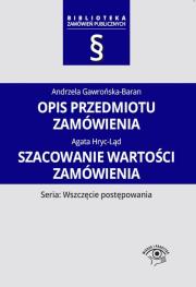 Opis przedmiotu zamówienia Szacowanie wartości zamówienia. Autor: Gawrońska-Baran Andrzela, Hryc-Ląd Agata. Dadada.pl Okładka książki Opis przedmiotu zamówienia Szacowanie wartości zamówienia