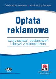 Okładka książki Opłata reklamowa. Wzory uchwał, postanowień i decyzji z komentarzem (z suplementem elektronicznym)