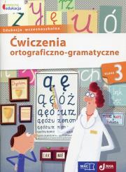 Okładka książki Owocna edukacja Ćwiczenia ortograficzno-gramatyczne 3