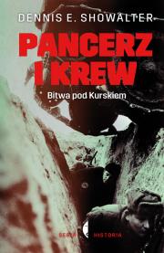 Okładka książki Pancerz i krew. Bitwa pod Kurskiem