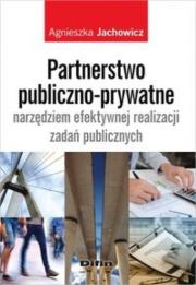 Okładka książki Partnerstwo publiczno-prywatne narzędziem efektywnej realizacji zadań publicznych