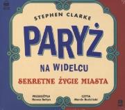 Okładka książki Paryż na widelcu. Sekretne życie miasta audiobook