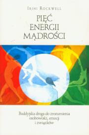 Pięć energii mądrości. Autor: Irini Rockwell. Dadada.pl Okładka książki Pięć energii mądrości