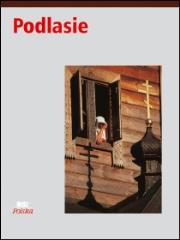 Podlasie. Autor: praca zbiorowa. Dadada.pl Okładka książki Podlasie