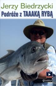 Okładka książki Podróże z TAAAKĄ RYBĄ