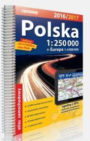 Polska. Atlas samochodowy 1:250 000 + Europa (2016/2017). Autor: praca zbiorowa. Dadada.pl Okładka książki Polska. Atlas samochodowy 1:250 000 + Europa (2016/2017)