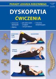 Porady lek. rodzinnego. Dyskopatia ćwiczenia. Autor: Chojnowska-Depczyńska Emilia. Dadada.pl Okładka książki Porady lek. rodzinnego. Dyskopatia ćwiczenia