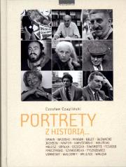Portrety z historią. Autor: Czapliński Czesław. Dadada.pl Okładka książki Portrety z historią