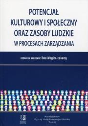 Okładka książki Potencjał kulturowy i społeczny oraz zasoby ludzkie w procesach zarządzania