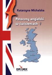 Potoczny angielski w ćwiczeniach. Autor: Michalska Katarzyna. Dadada.pl Okładka książki Potoczny angielski w ćwiczeniach