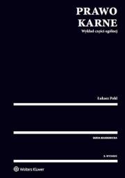 Prawo karne Wykład części ogólnej. Autor: Pohl Łukasz. Dadada.pl Okładka książki Prawo karne Wykład części ogólnej