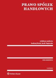 Prawo spółek handlowych. Autor: Andrzej Koch (red. nauk.). Dadada.pl Okładka książki Prawo spółek handlowych