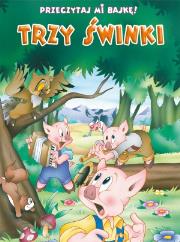 Okładka książki Przeczytaj mi bajkę! Trzy świnki