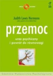 Okładka książki Przemoc - uraz psychiczny i powrót do równowagi