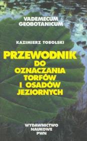 Okładka książki Przewodnik do oznaczania torfów i osadów jeziornych