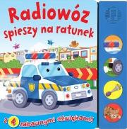 Radiowóz spieszy na ratunek. Autor: Opracowanie zbiorowe. Dadada.pl Okładka książki Radiowóz spieszy na ratunek