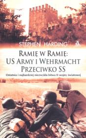 Okładka książki Ramię w ramię. US Army i Wermacht przeciwko SS