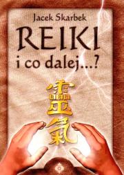 Reiki i co dalej. Autor: Jacek Skarbek. Dadada.pl Okładka książki Reiki i co dalej