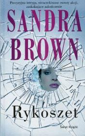 Rykoszet (OT). Autor: Brown Sandra. Dadada.pl Okładka książki Rykoszet (OT)
