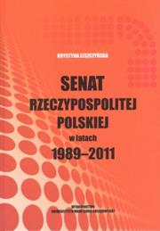 Okładka książki Senat Rzeczypospolitej Polskiej w latach 1989-2011