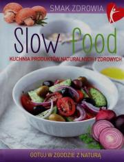 Slow food. Smak zdrowia. Autor: praca zbiorowa. Dadada.pl Okładka książki Slow food. Smak zdrowia