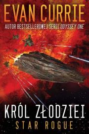 Star Rogue: Król złodziei. Autor: Evan Currie. Dadada.pl Okładka książki Star Rogue: Król złodziei