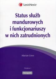 Okładka książki Status służb mundurowych i funkcjonariuszy w nich zatrudnionych