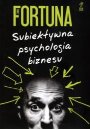 Okładka książki Subiektywna psychologia biznesu