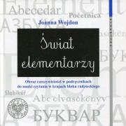Świat elementarzy. Autor: Wojdon Joanna. Dadada.pl Okładka książki Świat elementarzy