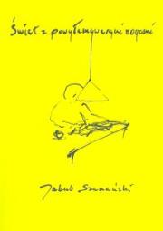 Okładka książki Świat z powyłamywanymi nogami