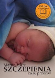 Okładka książki Szczepienia za i przeciw
