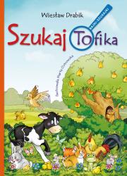 Szukaj Tofika. Autor: Drabik Wiesław. Dadada.pl Okładka książki Szukaj Tofika