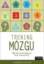 Okładka książki Trening mózgu. 50 zadań wzmacniających lewą i prawą półkulę