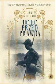 Uciec przed prawdą. Autor: Guillou Jan. Dadada.pl Okładka książki Uciec przed prawdą
