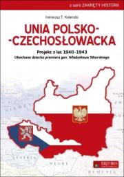 Unia polsko-czechosłowacka. Autor: Kolendo Ireneusz T.. Dadada.pl Okładka książki Unia polsko-czechosłowacka