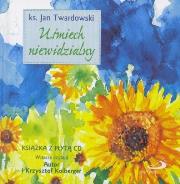 Uśmiech niewidzialny + CD. Autor: Jan Twardowski. Dadada.pl Okładka książki Uśmiech niewidzialny + CD