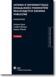 Okładka książki Ustawa o informatyzacji działalności podmiotów realizujących zadania publiczne Komentarz
