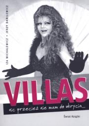 Villas. Nic przecież nie mam do ukrycia. Autor: Iza Michalewicz, Danielewicz Jerzy. Dadada.pl Okładka książki Villas. Nic przecież nie mam do ukrycia