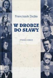 Okładka książki W drodze do sławy Studia i szkice