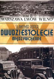 Warszawa, Lwów, Wilno. Autor: Sławomir Koper. Dadada.pl Okładka książki Warszawa, Lwów, Wilno