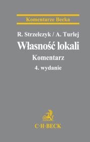 Własność lokali. Komentarz. Autor: Strzelczyk Ryszard, Turlej Aleksander. Dadada.pl Okładka książki Własność lokali. Komentarz